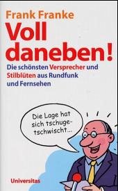 Voll daneben! - Franke, Frank