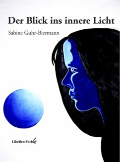 Der Blick ins innere Licht - Guhr-Biermann, Sabine