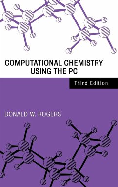 Computational Chemistry Using the PC - Rogers, Donald W.