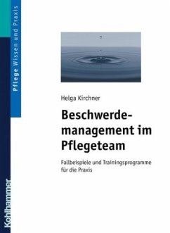 Beschwerdemanagement im Pflegeteam - Kirchner, Helga
