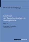 Lehrbuch der Sprachheilpädagogik und Logopädie. Band 3