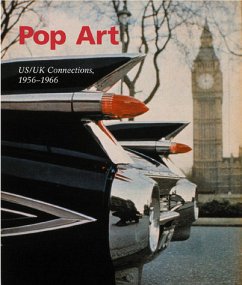 Pop Art: U.S./U.K. Connections, 1956-1966 - Pop Art: U.S./U.K. Connections, 1956-1966 Brauer, David E.; Edwards, Jim; Finch, Christopher and Hopps, Walter