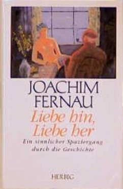 Liebe hin, Liebe her - Fernau, Joachim