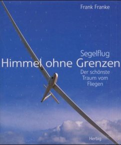 Himmel ohne Grenzen - Franke, Frank