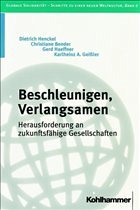 Beschleunigen, Verlangsamen - Brieskorn, Norbert / Wallacher, Johannes (Hgg.)