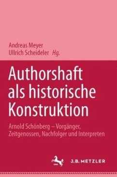 Cover Autorschaft als historische Konstruktion, Arnold Schönberg