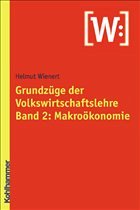 Grundzüge der Volkswirtschaftslehre. Band 2 - Wienert, Helmut