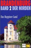 Das Ruppiner Land / Brandenburg, Der Norden Bd.2