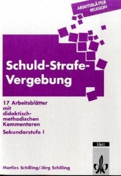 Schuld - Strafe - Vergebung - Schilling, Marlies; Schilling, Jörg