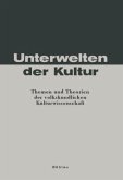 Unterwelten der Kultur