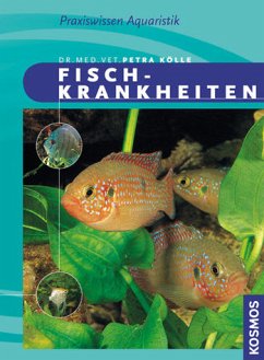 Fischkrankheiten - Dr. med. vet. Petra Kölle