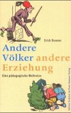 Andere Völker - andere Erziehung