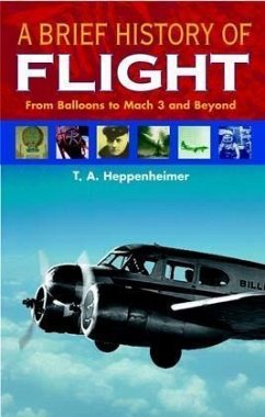 A Brief History of Flight A Brief History of Flight