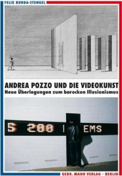 Andrea Pozzo und die Videokunst - Burda-Stengel, Felix