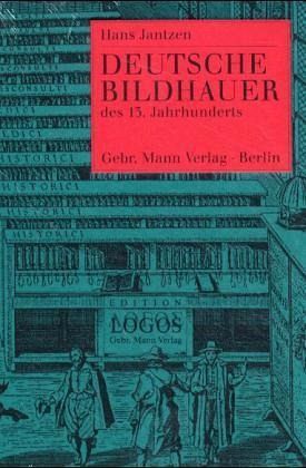 Deutsche Bildhauer des dreizehnten Jahrhunderts Deutsche Bildhauer des dreizehnten Jahrhunderts