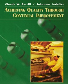 Achieving Quality Through Continual Improvement - Burrill, Claude W.; Ledolter, Johannes
