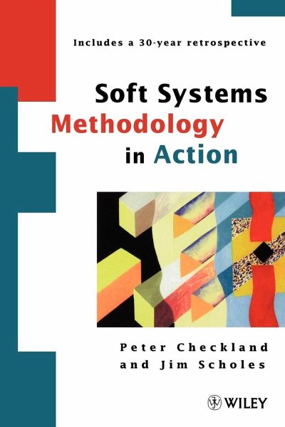 Soft Systems Methodology in Action Soft Systems Methodology in Action