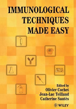 Immunological Techniques Made Easy - Cochet, Olivier / Teillaud, Jean-Luc / Sautès, Catherine (Hgg.)