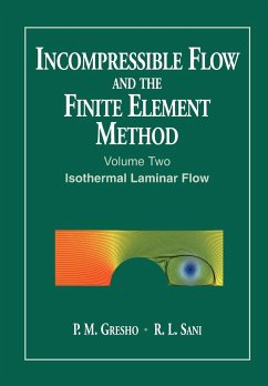 Incompressible Flow and the Finite Element Method, Volume 2 - Gresho, P. M.;Sani, R. L.