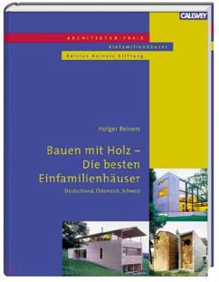 Bauen mit Holz, Die besten Einfamilienhäuser - Reiners, Holger