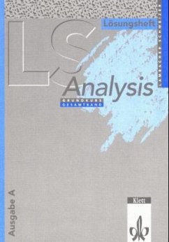 Analysis Grundkurs, Gesamtband Ausgabe A (Hessen, Rheinland-Pfalz, Niedersachsen, Schleswig-Holstein, Saarland, Hamburg, / Lambacher-Schweizer, Sekundarstufe II