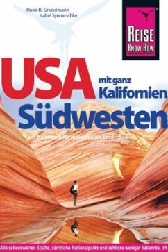 Reise Know-How USA Südwesten mit ganz Kalifornien - Grundmann, Hans-Rudolf;Synnatschke, Isabel