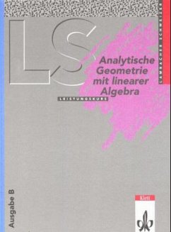 Cover Analytische Geometrie mit Linearer Algebra Leistungskurs, Ausgabe B (Berlin, Brandenburg, Sachsen, Sachsen-Anhalt, Thüringen) / Lambacher-Schweizer, Sekundarstufe II