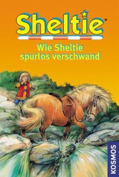 Sheltie - Wie Sheltie spurlos verschwand - Clover, Peter
