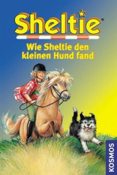 Sheltie - Wie Sheltie den kleinen Hund fand - Clover, Peter