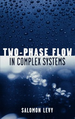 Two-Phase Flow in Complex Systems - Levy, Salomon