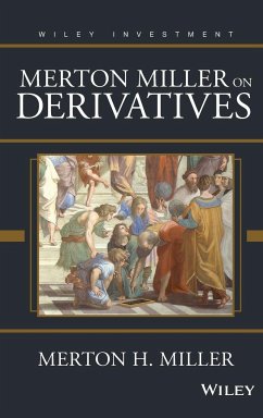 Merton Miller on Derivatives - Miller, Merton H.