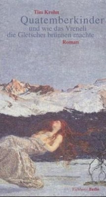 Cover Quatemberkinder und wie das Vreneli die Gletscher brünnen machte