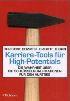 Karriere-Tools für High-Potentials - Demmer, Christine; Thurn, Brigitte