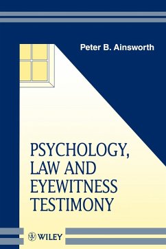 Psychology, Law and Eyewitness Testimony - Ainsworth, Peter B.
