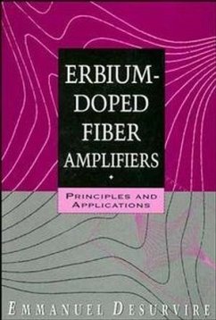 Erbium-Doped Fiber Amplifiers - Desurvire, Emmanuel