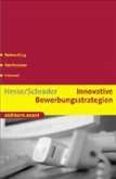 Innovative Bewerbungsstrategien