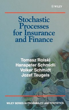 Stochastic Processes for Insurance and Finance - Rolski, Tomasz; Schmidli, Hanspeter; Schmidt, V.; Teugels, Jozef L