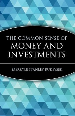 The Common Sense of Money and Investments - Rukeyser, Merryle Stanley