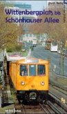 Durch Berlin mit der U-Bahn, Wittenbergplatz bis Schönhauser Allee