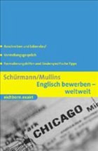 Englisch bewerben - weltweit - Schürmann, Klaus / Mullins, Suzanne