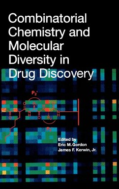 Combinatorial Chemistry and Molecular Diversity in Drug Discovery - Gordon, Eric M. / Kerwin, James F. (Hgg.)