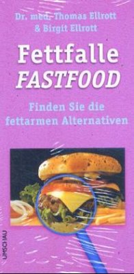 Fettfalle Fastfood - Ellrott, Thomas;Ellrott, Birgit