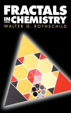 Fractals in Chemistry - Rothschild, Walter G.