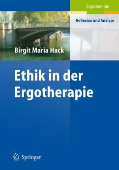 Ethik in der Ergotherapie - Hack, Birgit M. (Hrsg.)