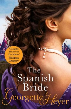 The Spanish Bride - Heyer, Georgette (Author)
