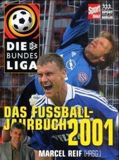 Die Bundesliga, Das Fußball-Jahrbuch 2001 - Marcel Reif (Autor)