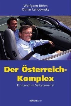 Der Österreich-Komplex - Lahodynsky, Otmar;Böhm, Wolfgang