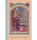 A Series of Unfortunate Events #5: The Austere Academy A Series of Unfortunate Events #5: The Austere Academy