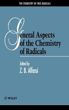 General Aspects of the Chemistry of Radicals - Alfassi, Zeev B. (Hrsg.)