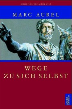 Wege zu sich selbst - Marc Aurel